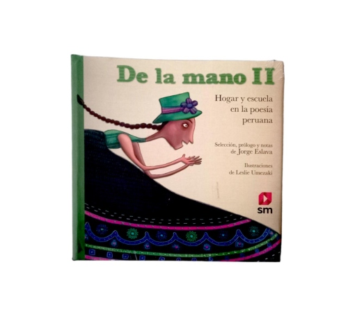 A & V Educational Business Group: De la mano II. Hogar y escuela en la poesía peruana